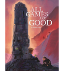 All Games Are Good (Softcover)