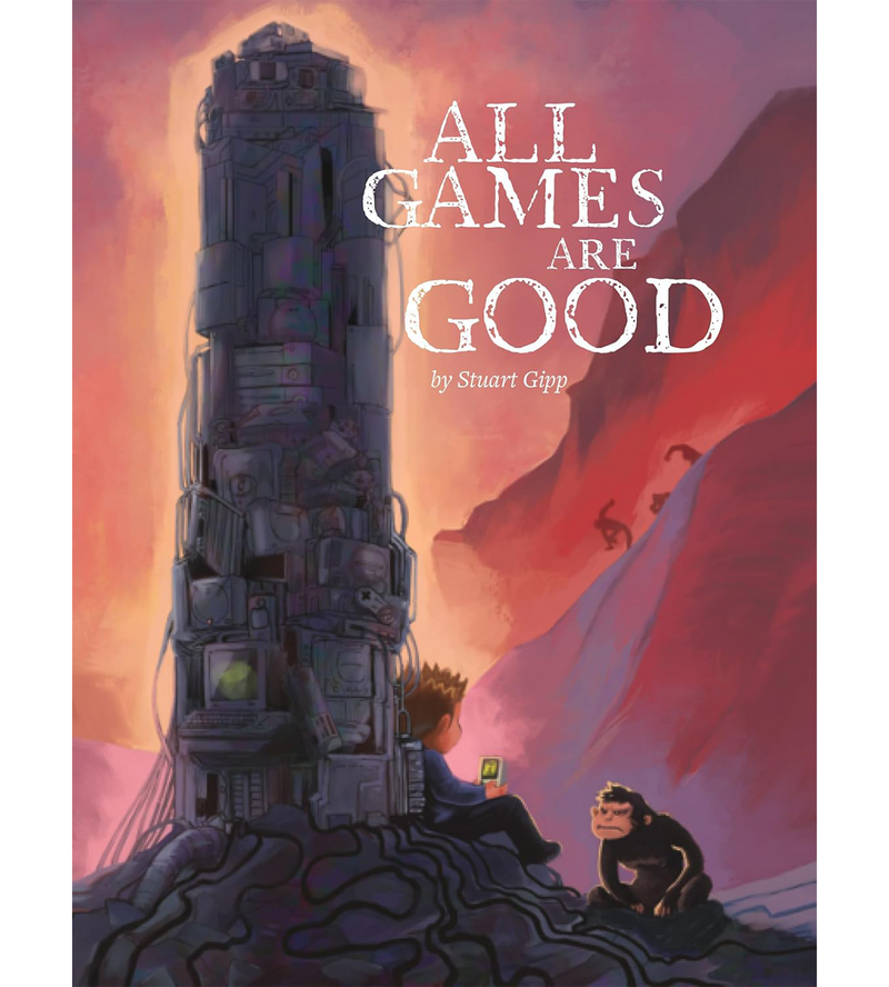 All Games Are Good (Softcover)