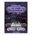 Ultimate Nintendo: Guide to the SNES Library